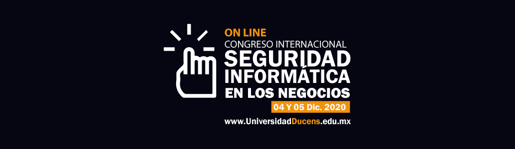 Congreso Internacional De Seguridad InformÁtica En Los Negocios Universidad Ducens 8965