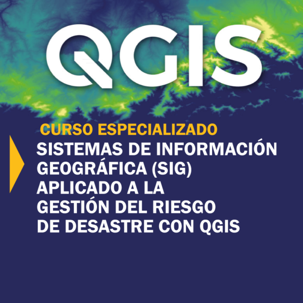 sistemas de informacion geografica (sig) aplicado a la gestion del riesgo de desastre con qgis