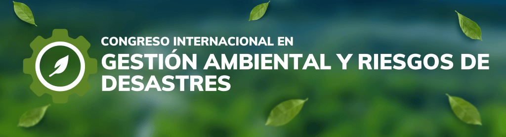 Congreso Internacional en Gestión Ambiental y Riesgos de Desastres-horizontal
