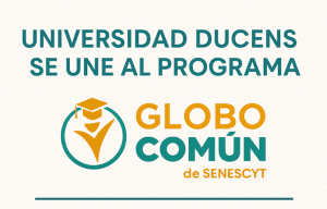 Universidad Ducens se incorpora al programa Globo Común de SENESCYT
